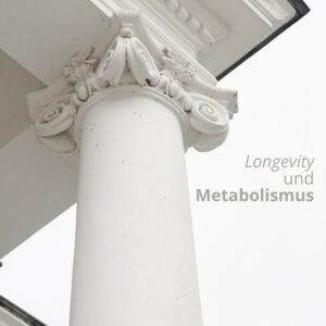 Longevity und Metabolismus