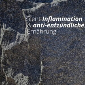 Silent-Inflammation-anti-entzündliche-Ernährung