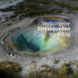 Verborgene-Stressquellen-im-Alltag-Blogbeitrag